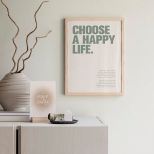 CHOOSE A HAPPY LIFE POSTER