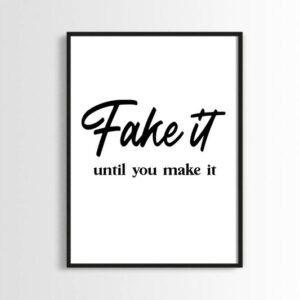 Fake it