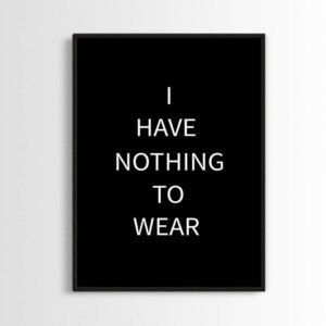 I have nothing to wear poster