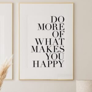 Do More of What Makes You Happy